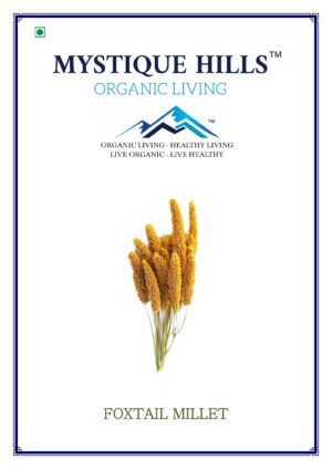 Mystique Foxtail millet 1 Kg